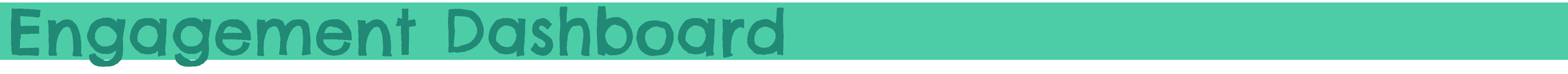 Engagement Dashboard Long Banner