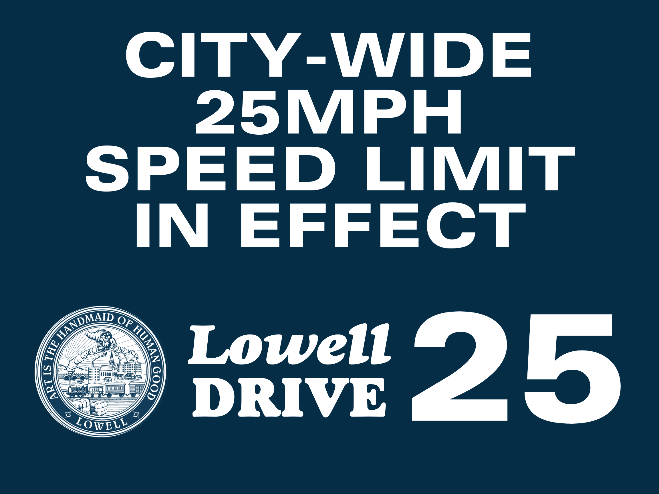 Lowell Drive 25 - yard sign